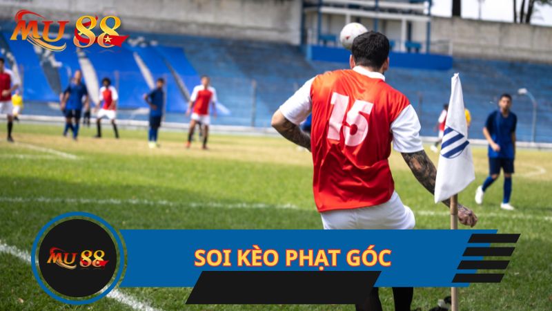 Soi kèo phạt góc đơn giản