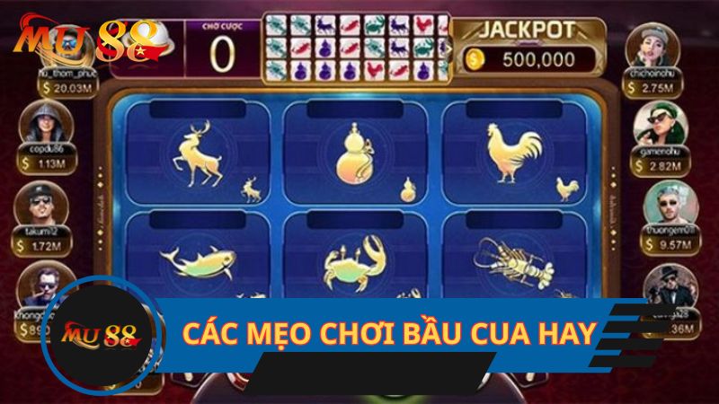 Các mẹo chơi bầu cua hay